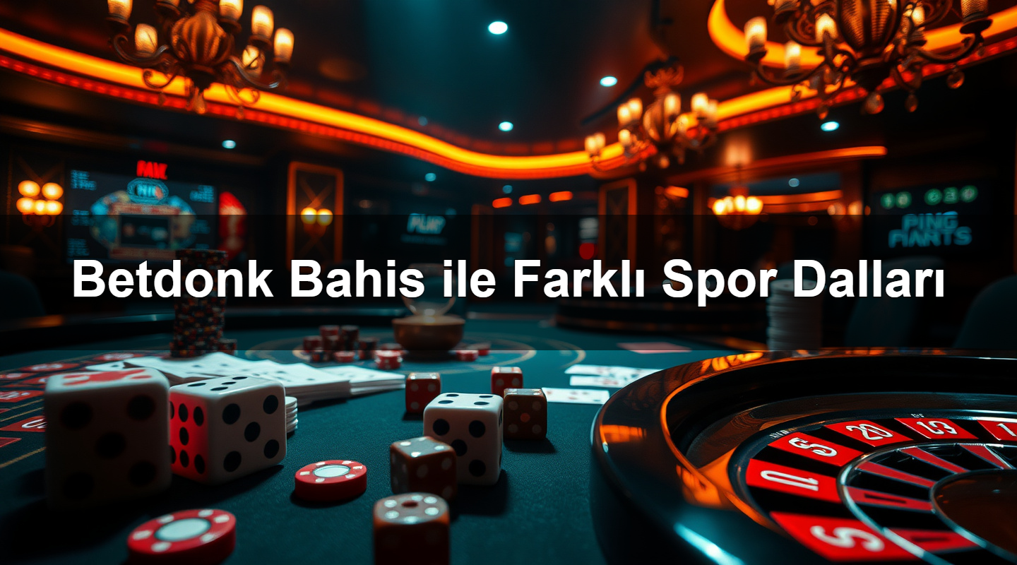 betdonk bahis ile farkl spor dallar 1783293225209