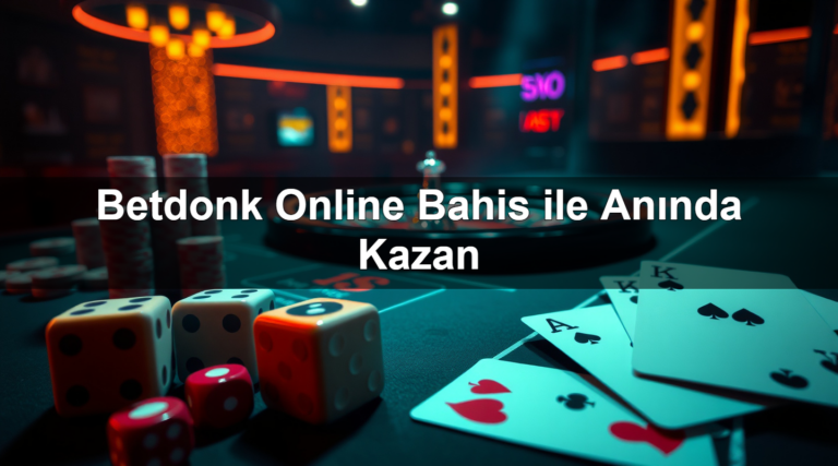Betdonk Online Bahis ile Anında Kazan