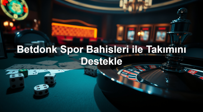 Betdonk Spor Bahisleri ile Takımını Destekle
